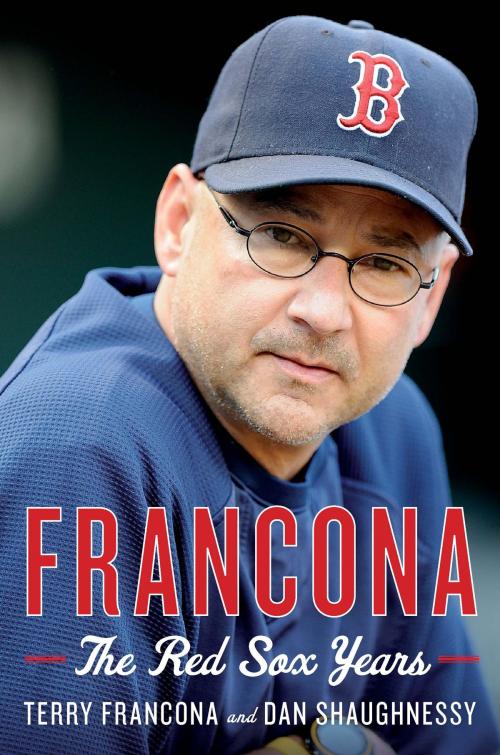 Cover of the book Francona by Terry Francona, Dan Shaughnessy, HMH Books