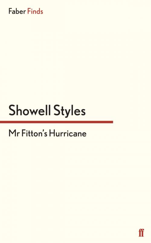 Cover of the book Mr Fitton's Hurricane by Lt. Commander Showell Styles F.R.G.S., Faber & Faber