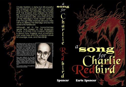Cover of the book A Song for Charlie Redbird by Earle Dexter Spencer, Earle Spencer dba Spencer Creative Enterprises