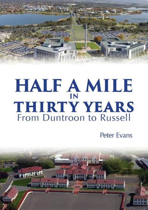 Cover of the book Half a Mile in Thirty Years by Peter Evans, Barrallier Books Pty Ltd