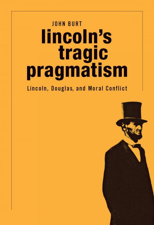 Cover of the book Lincoln's Tragic Pragmatism by John Burt, Harvard University Press