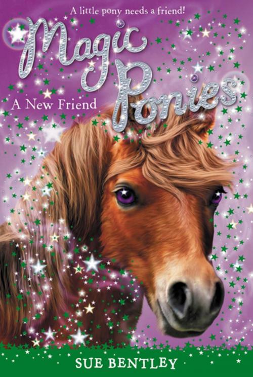 Cover of the book A New Friend #1 by Sue Bentley, Penguin Young Readers Group