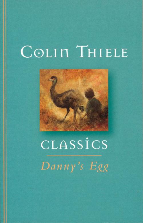 Cover of the book Danny's Egg by Colin Thiele, Hachette Australia