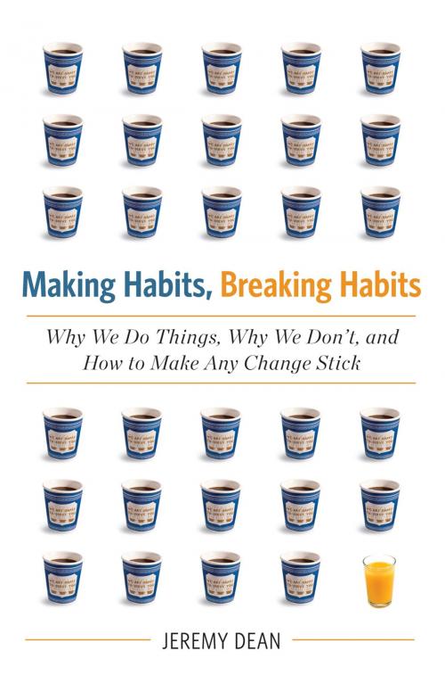 Cover of the book Making Habits, Breaking Habits by Jeremy Dean, Hachette Books
