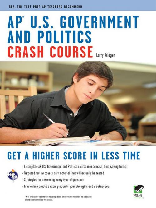 Cover of the book AP U.S. Government & Politics Crash Course by Larry Krieger, Research & Education Association