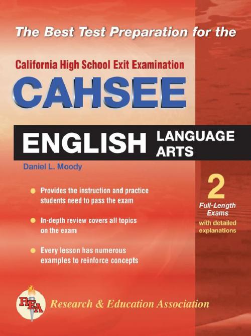 Cover of the book CAHSEE English Language Arts by Dana Passananti, Daniel Moody, Research & Education Association