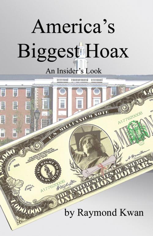 Cover of the book America's Biggest Hoax by Raymond Kwan, Infinity Publishing