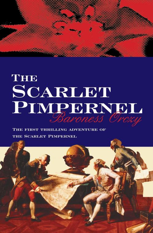 Cover of the book The Scarlet Pimpernel by Baroness Orczy, House of Stratus