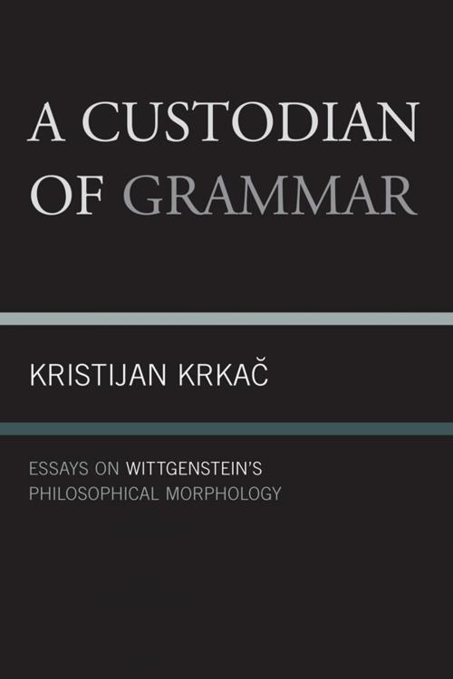 Cover of the book A Custodian of Grammar by Kristijan Krkac, UPA