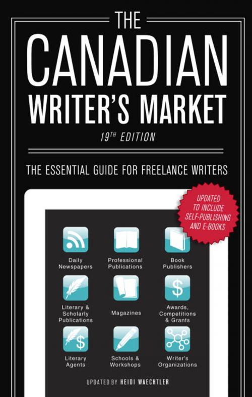 Cover of the book The Canadian Writer's Market, 19th Edition by , McClelland & Stewart