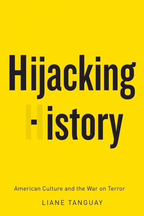 Cover of the book Hijacking History by Liane Tanguay, MQUP