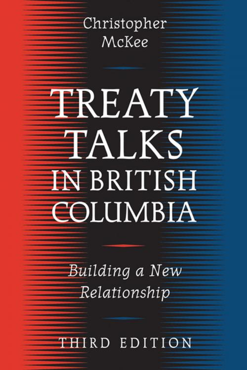 Cover of the book Treaty Talks in British Columbia, Third Edition by , UBC Press