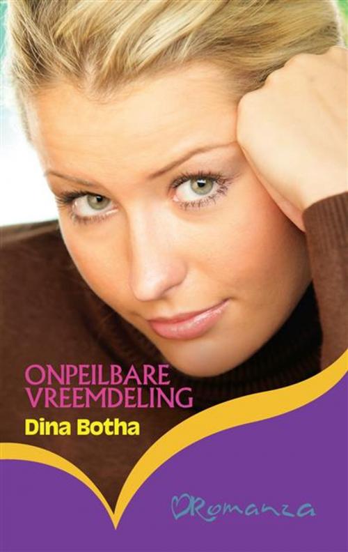 Cover of the book Onpeilbare vreemdeling by Dina Botha, LAPA Uitgewers