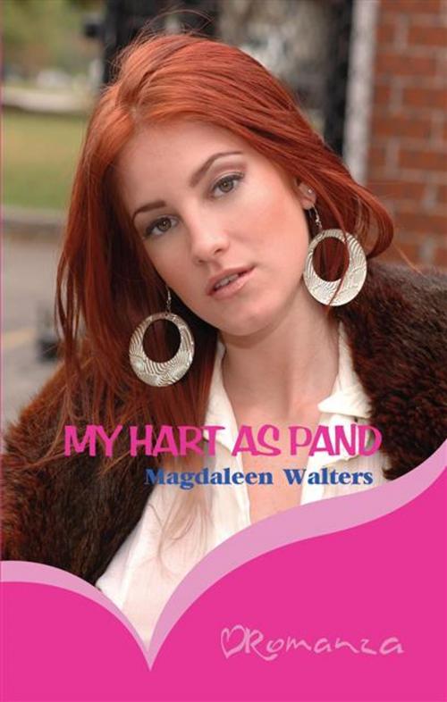 Cover of the book My hart as pand by Magdaleen Walters, LAPA Uitgewers