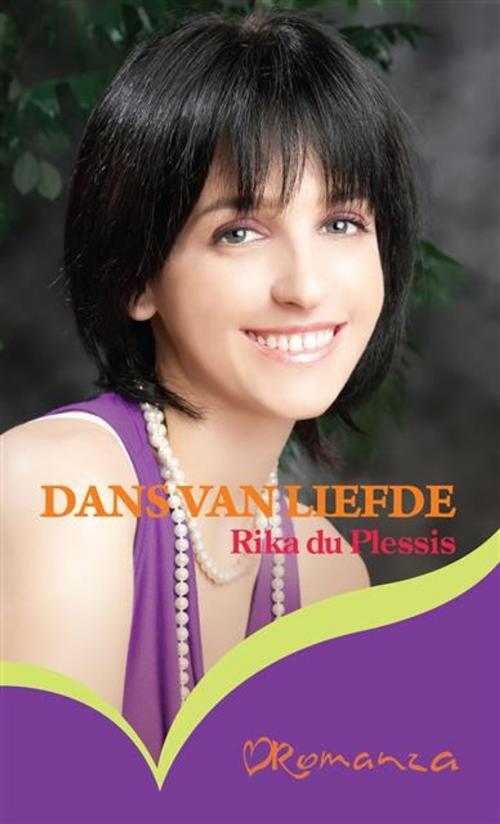 Cover of the book Dans van liefde by Rika du Plessis, LAPA Uitgewers