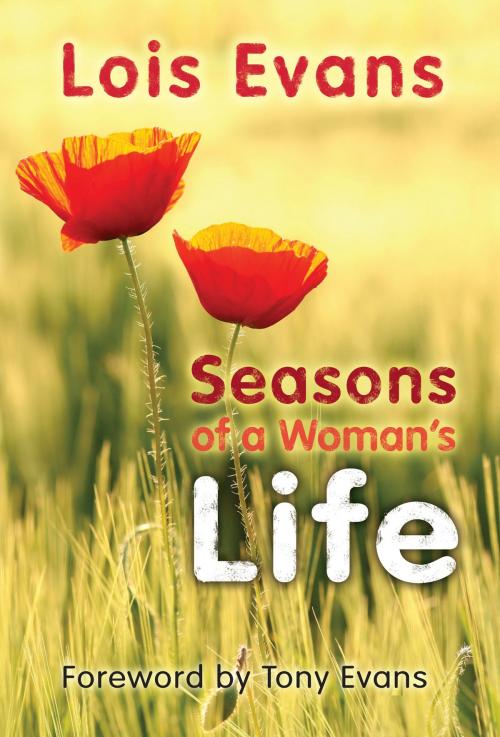 Cover of the book Seasons of a Woman's Life by Lois Evans, Moody Publishers