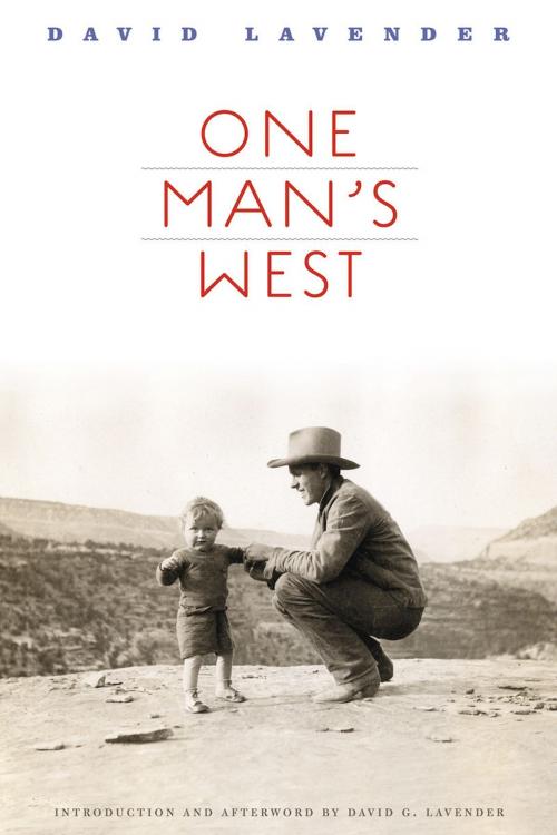 Cover of the book One Man's West by David Lavender, David  G. Lavender, UNP - Bison Books