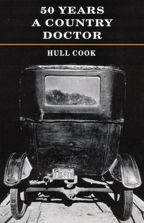 Cover of the book Fifty Years a Country Doctor by Hull Cook, UNP - Bison Original