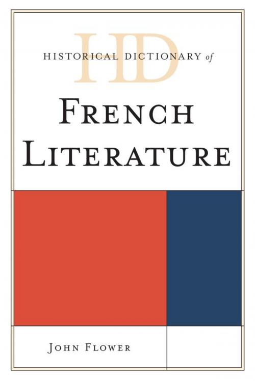 Cover of the book Historical Dictionary of French Literature by John Flower, Scarecrow Press