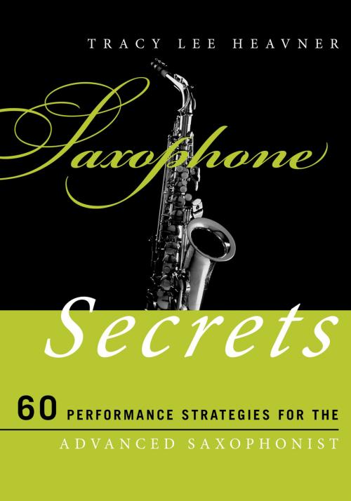 Cover of the book Saxophone Secrets by Tracy Lee Heavner, Scarecrow Press