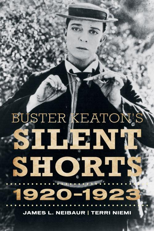 Cover of the book Buster Keaton's Silent Shorts by James L. Neibaur, Terri Niemi, Scarecrow Press