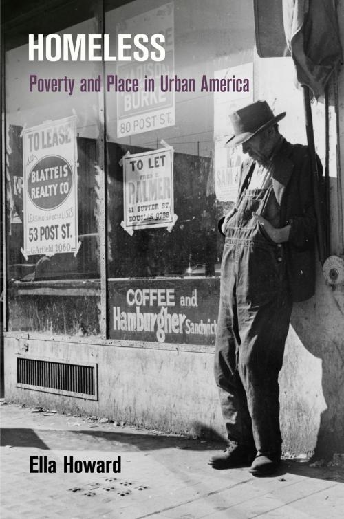 Cover of the book Homeless by Ella Howard, University of Pennsylvania Press, Inc.