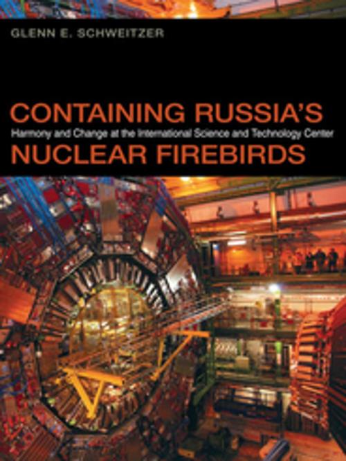 Cover of the book Containing Russia's Nuclear Firebirds by Glenn E. Schweitzer, Gary Bertsch, Howard J. Wiarda, University of Georgia Press