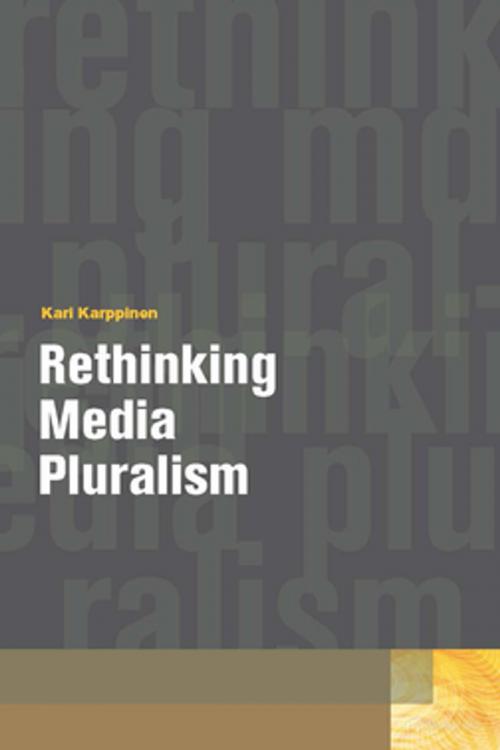 Cover of the book Rethinking Media Pluralism by Kari Karppinen, Fordham University Press