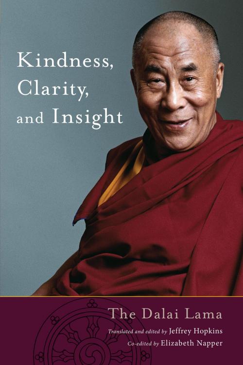 Cover of the book Kindness, Clarity, and Insight by His Holiness The Dalai Lama, Shambhala