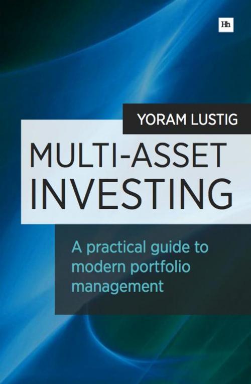 Cover of the book Multi-Asset Investing by Yoram Lustig, Harriman House