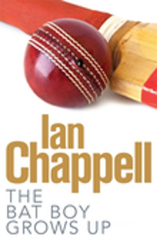 Cover of the book The Bat Boy Grows Up by Ian Chappell, Penguin Random House Australia