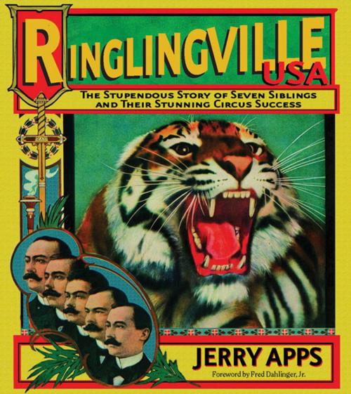 Cover of the book Ringlingville USA by Jerry Apps, Wisconsin Historical Society Press