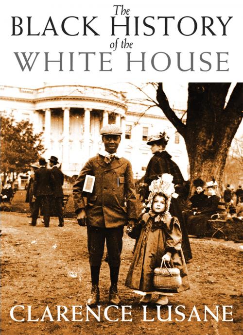 Cover of the book The Black History of the White House by Clarence Lusane, City Lights Publishers