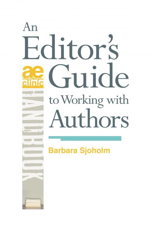 Cover of the book An Editor's Guide to Working with Authors by Barbara Sjoholm, Rainforest Press