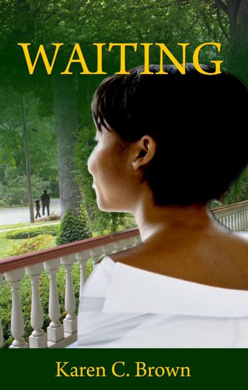 Cover of the book Waiting by Karen C. Brown, Karen C. Brown