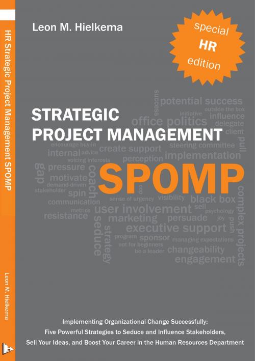 Cover of the book HR Strategic Project Management SPOMP by Leon M. Hielkema, LMHCpub