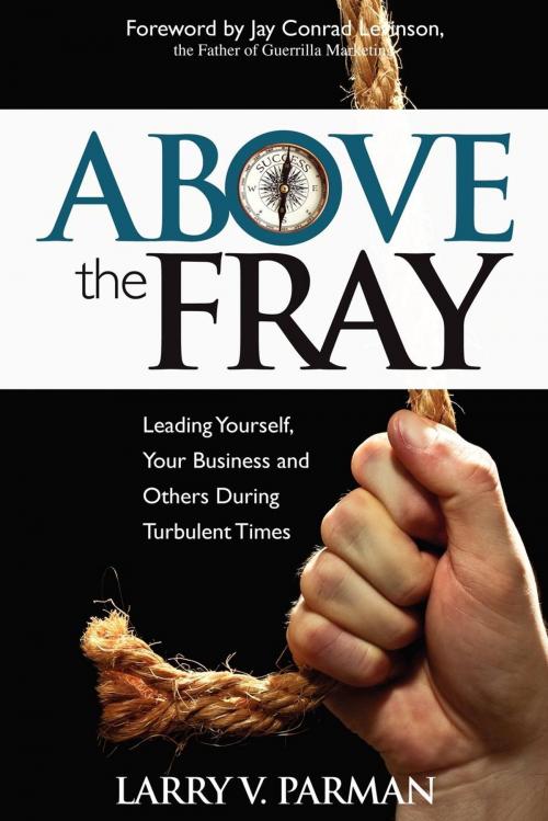 Cover of the book Above the Fray by Larry Parman, Morgan James Publishing