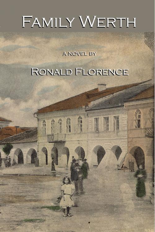 Cover of the book Family Werth by Ronald Florence, Ronald Florence