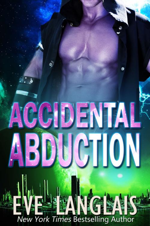 Cover of the book Accidental Abduction by Eve Langlais, Eve Langlais
