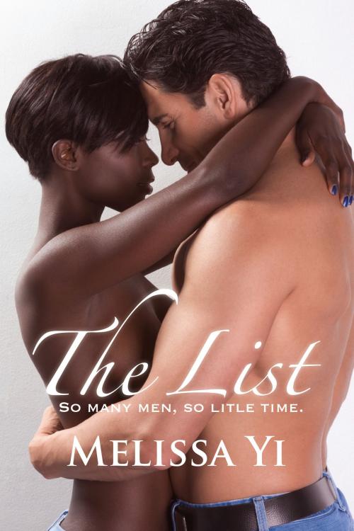 Cover of the book The List by Melissa Yin, Melissa Yuan-Innes, Melissa Yi, Olo Books