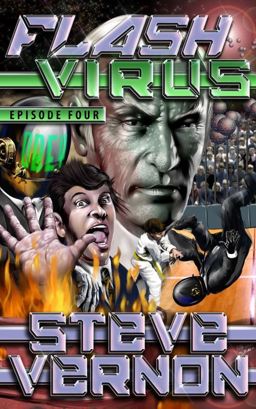 Cover of the book Flash Virus: Episode Four by Steve Vernon, Stark Raven Press