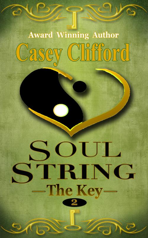 Cover of the book Soul String: The Key by Casey Clifford, Mary Jo Scheibl