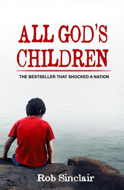 Cover of the book All God's Children by Rob Sinclair, Rob Sinclair