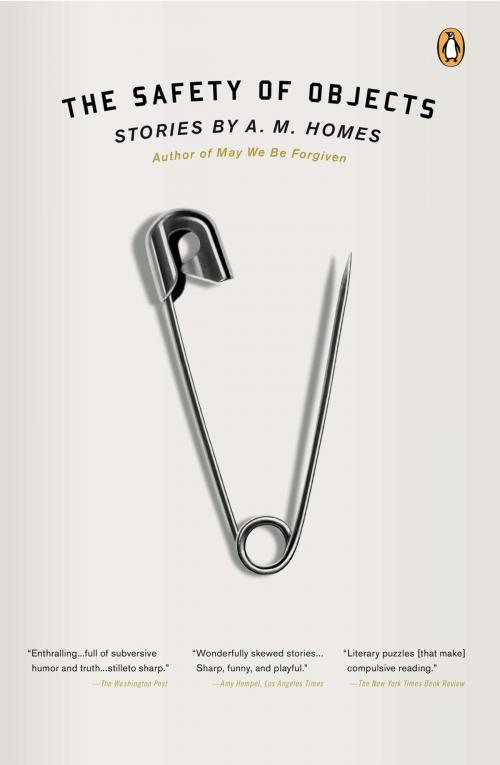 Cover of the book The Safety of Objects by A. M. Homes, Penguin Publishing Group