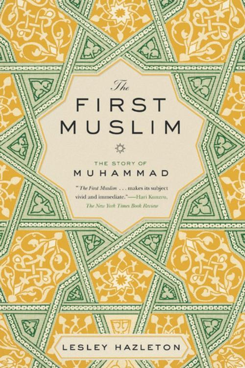 Cover of the book The First Muslim by Lesley Hazleton, Penguin Publishing Group