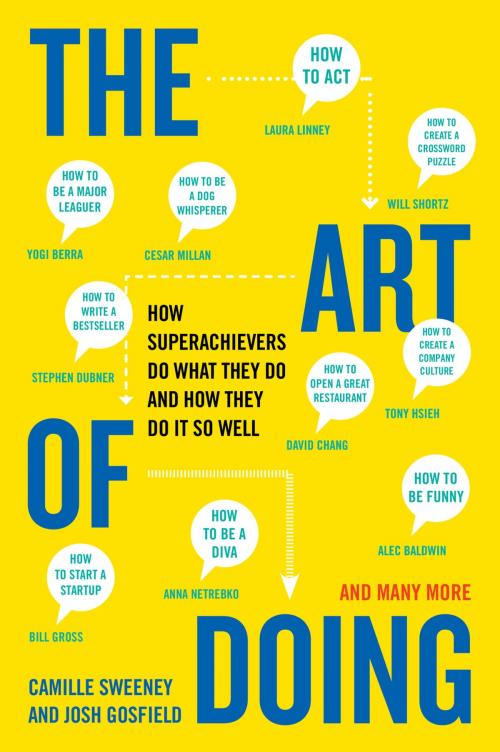 Cover of the book The Art of Doing by Camille Sweeney, Josh Gosfield, Penguin Publishing Group