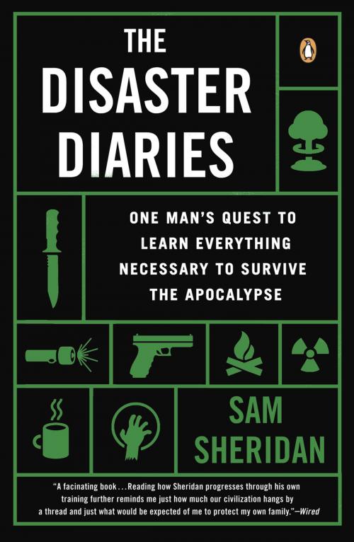 Cover of the book The Disaster Diaries by Sam Sheridan, Penguin Publishing Group