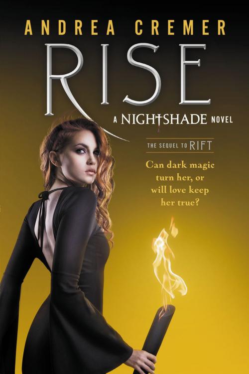 Cover of the book Rise by Andrea Cremer, Penguin Young Readers Group