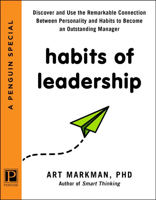 Cover of the book Habits of Leadership by Art Markman, PhD, Penguin Publishing Group
