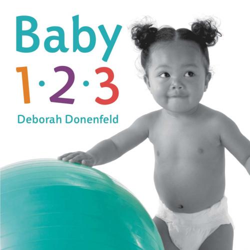 Cover of the book Baby 123 by Deborah Donenfeld, Penguin Young Readers Group
